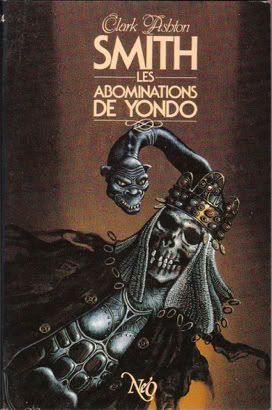 Les abominations de Yondo - Clark Ashton Smith